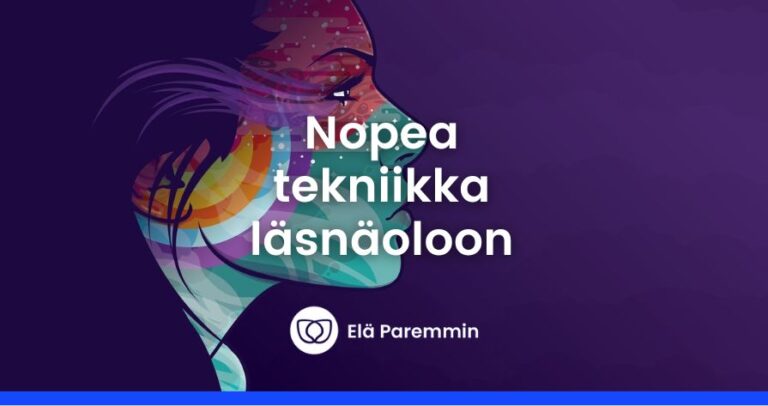 Kuinka palata läsnäoloon