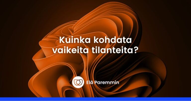 vaikeat tilanteet