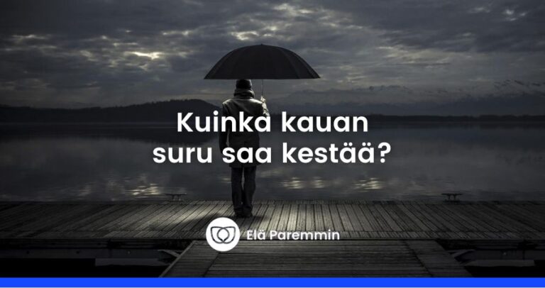 kuinka kauan suru saa kestää
